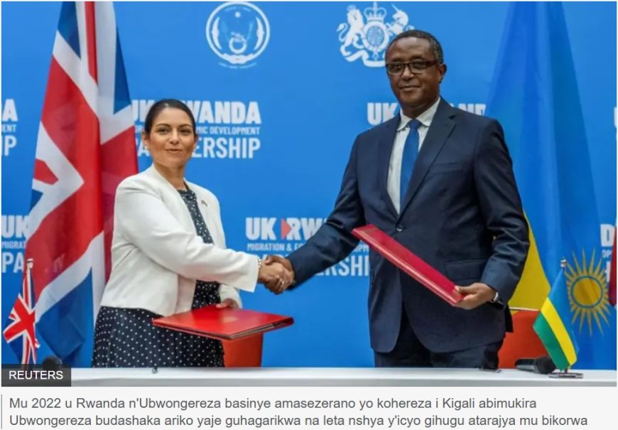 U Rwanda rwareze Ubwongereza ku masezerano y'abimukira