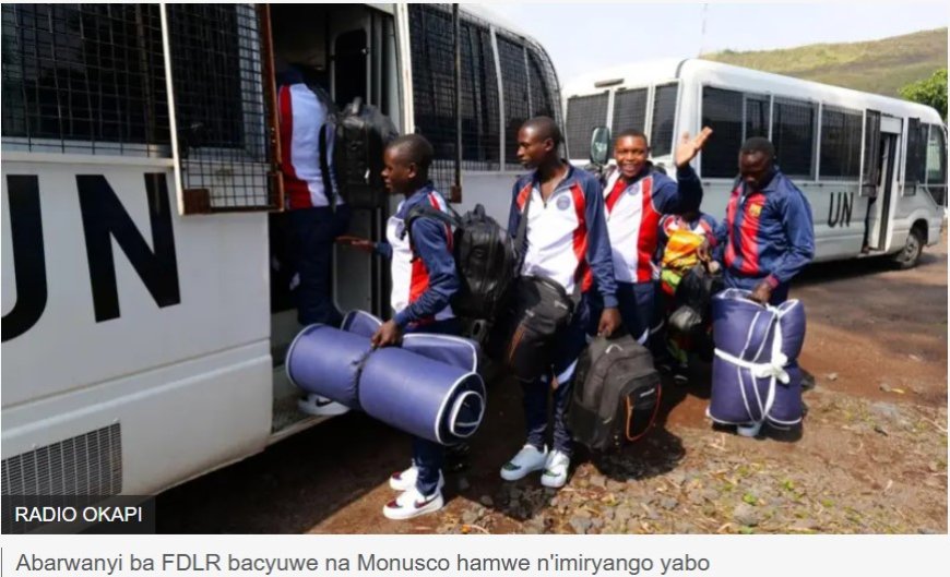 MONUSCO 'yohereje' mu Rwanda abarwanyi 15 bahoze muri FDLR