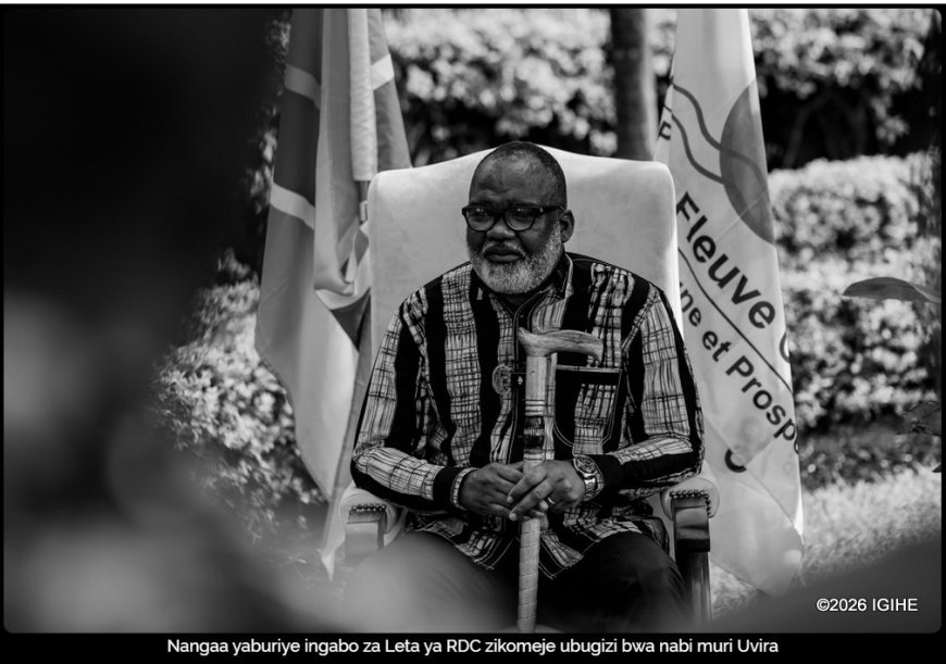 Nangaa yaburiye ingabo za Leta ya RDC zikomeje ubugizi bwa nabi muri Uvira