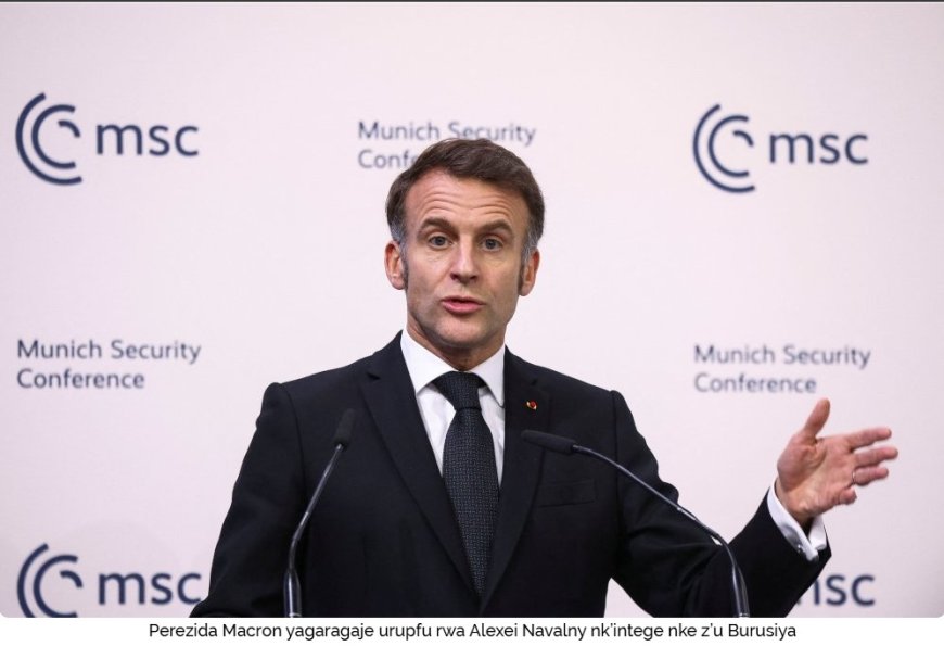 Perezida Macron yagaragaje urupfu rwa Alexei Navalny nk’intege nke z’u Burusiya